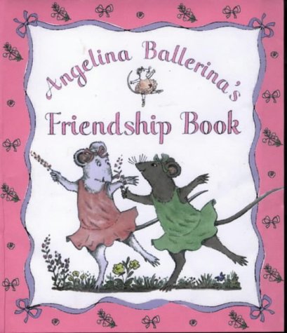Angelina's Friendship Book (Viking Kestrel picture books) Novels & Short Stories