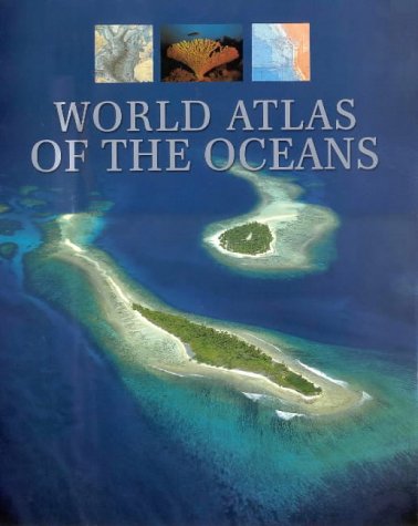 Atlas of the Oceans Geology & Geography
