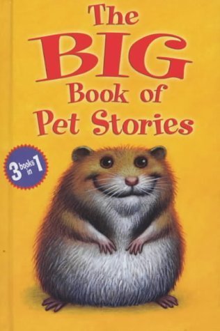 The Big Book of Pet Stories Novels & Short Stories