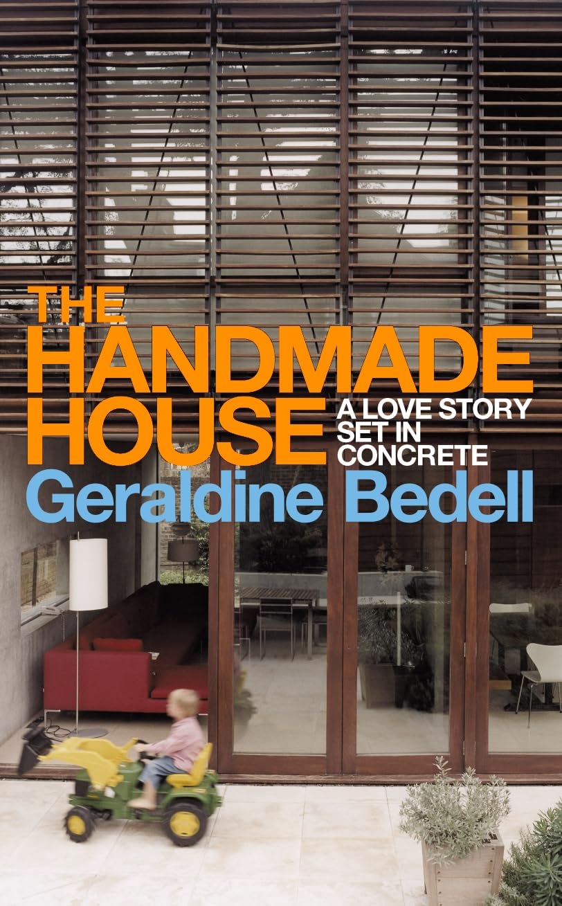 The Handmade House: A Love Story Set in Concrete Memories