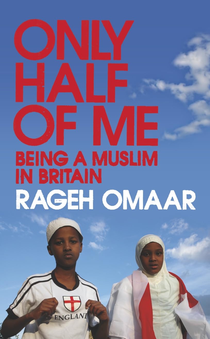 Only Half of Me: Being a Muslim in Britain Books