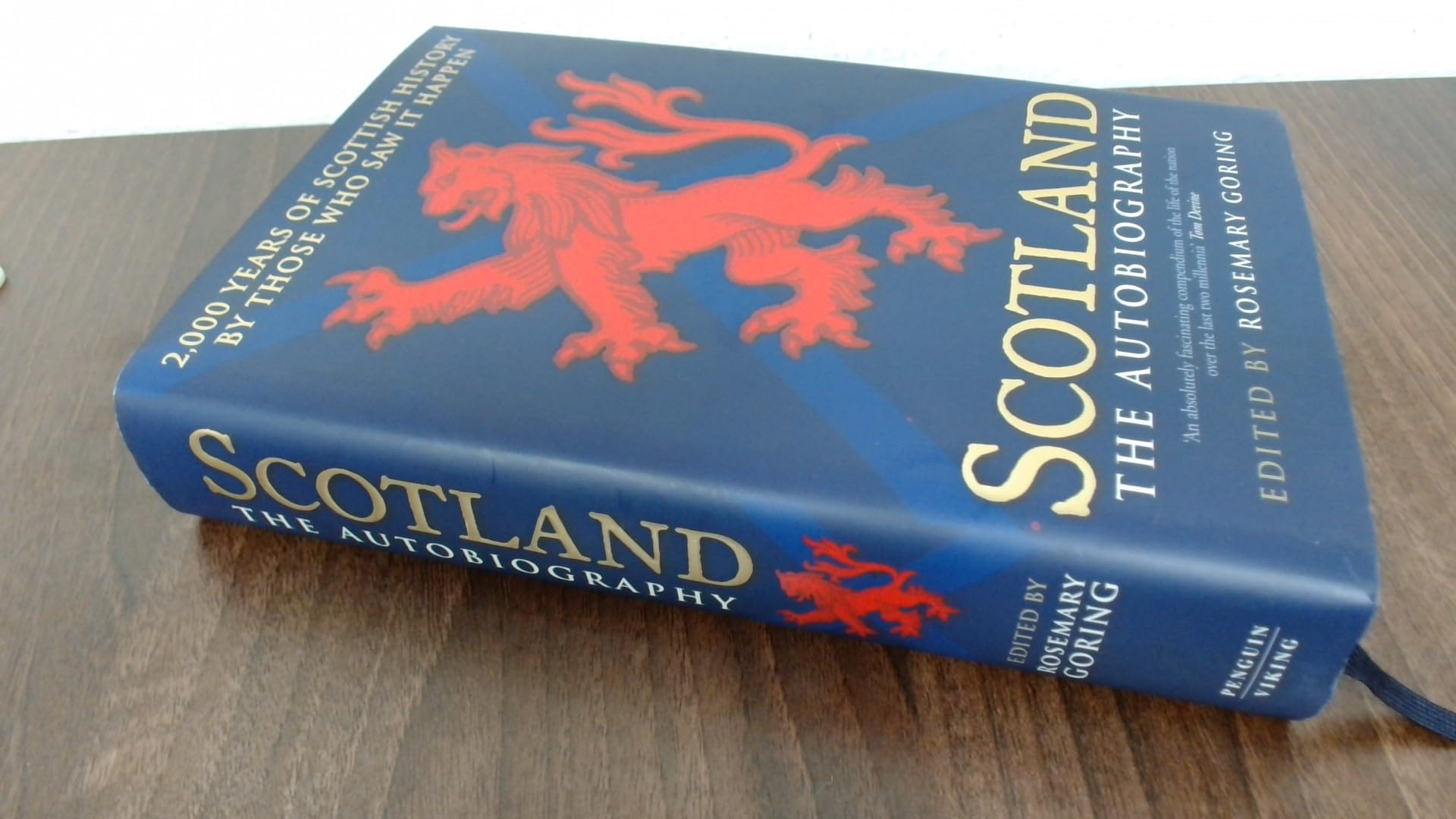 Scotland: The Autobiography: 2,000 Years of Scottish History by Those Who Saw it Happen Politics & History