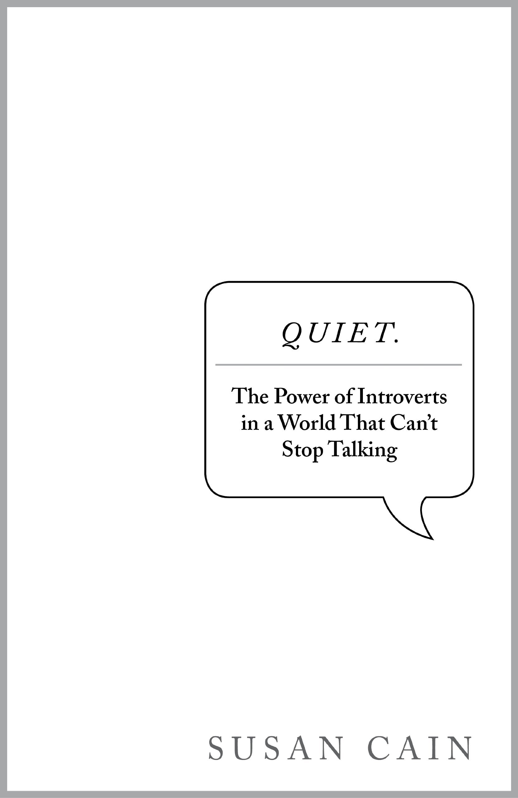 Quiet: The power of introverts in a world that can't stop talking book
