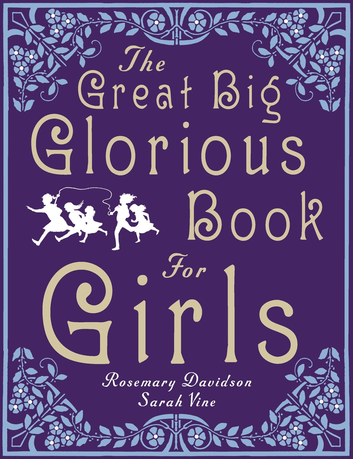 The Great Big Glorious Book for Girls Hobbies & Crafts