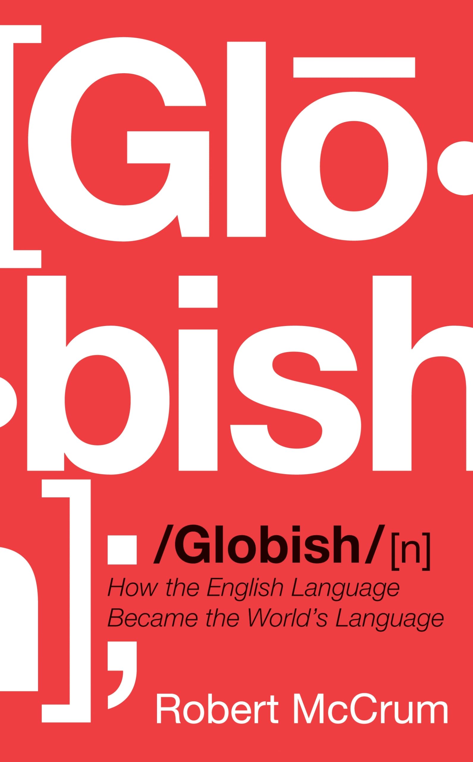 Globish: How the English Language became the World's Language Social Sciences