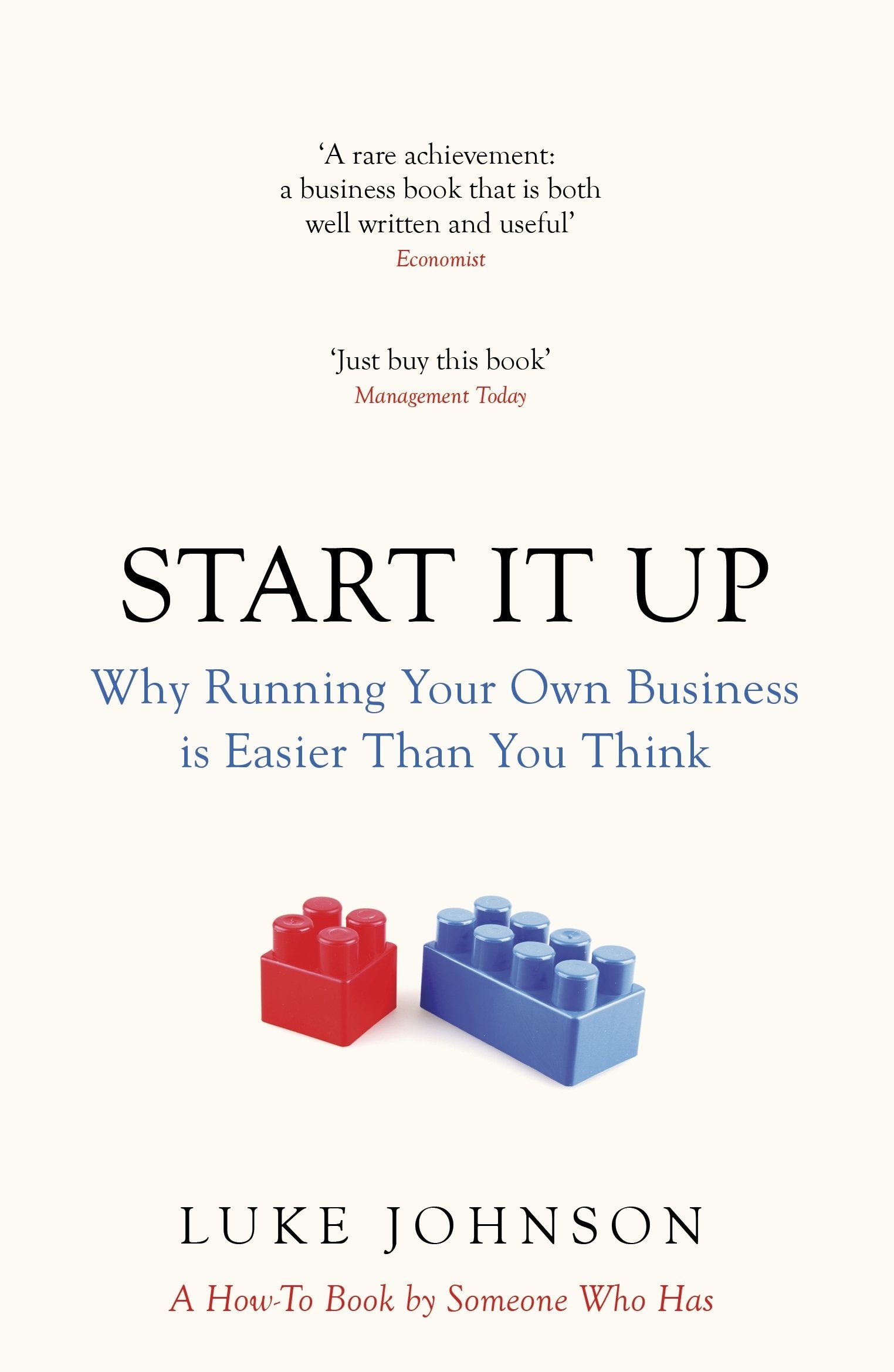 Start It Up: Why Running Your Own Business is Easier Than You Think Politics & Society