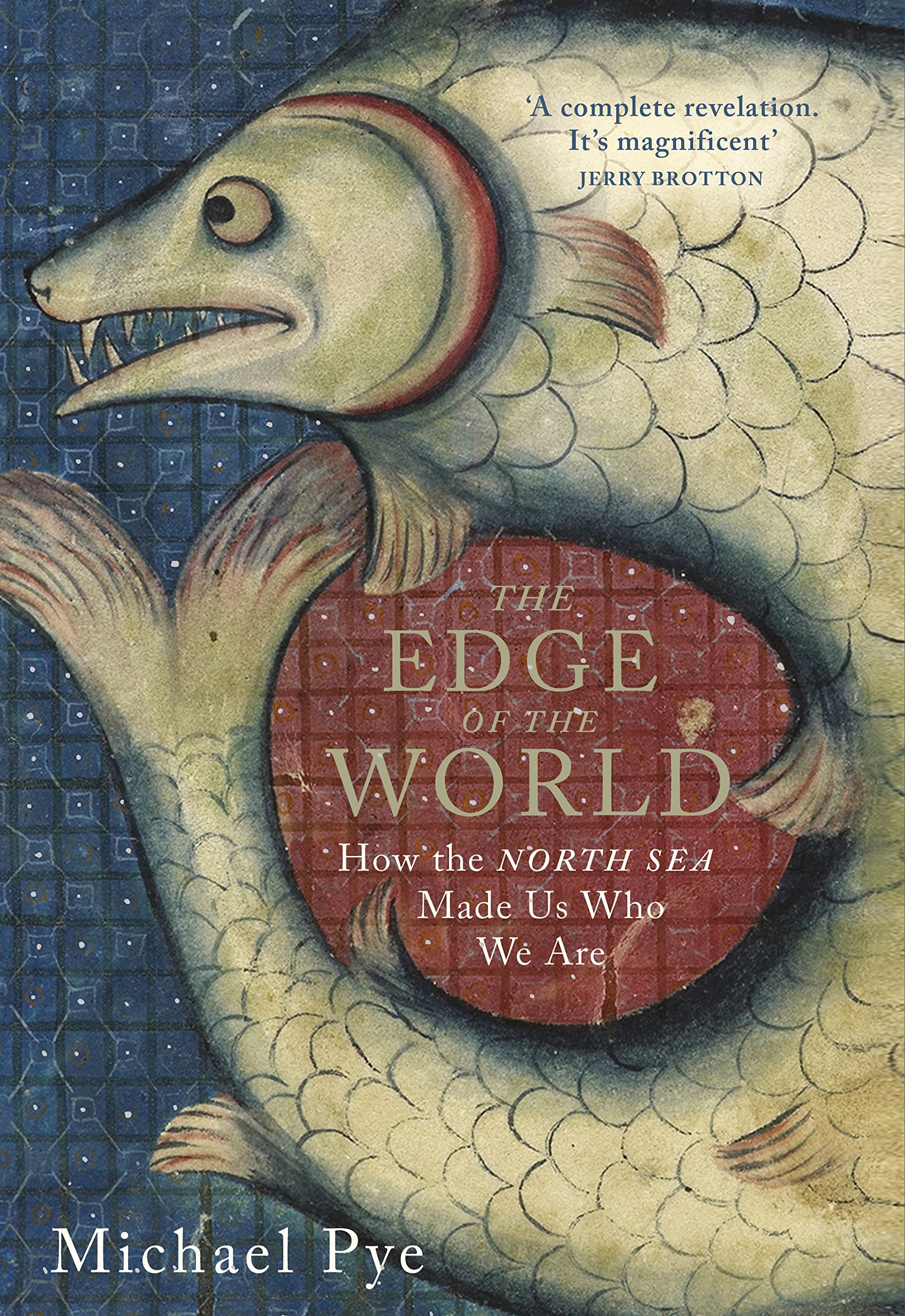 The Edge of the World: How the North Sea Made Us Who We Are Contemporary literature