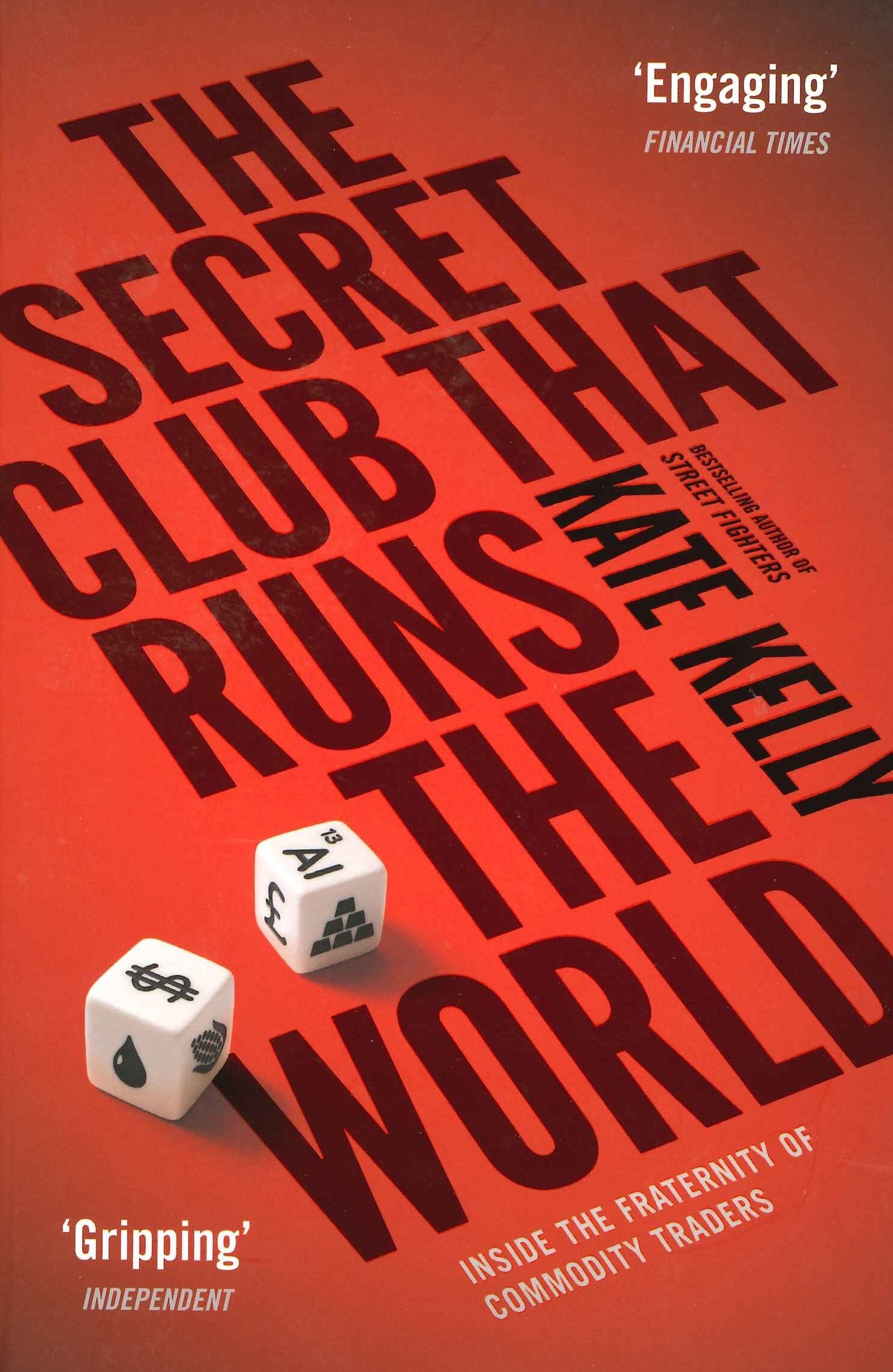 The Secret Club That Runs the World: Inside the Fraternity of Commodity Traders Law