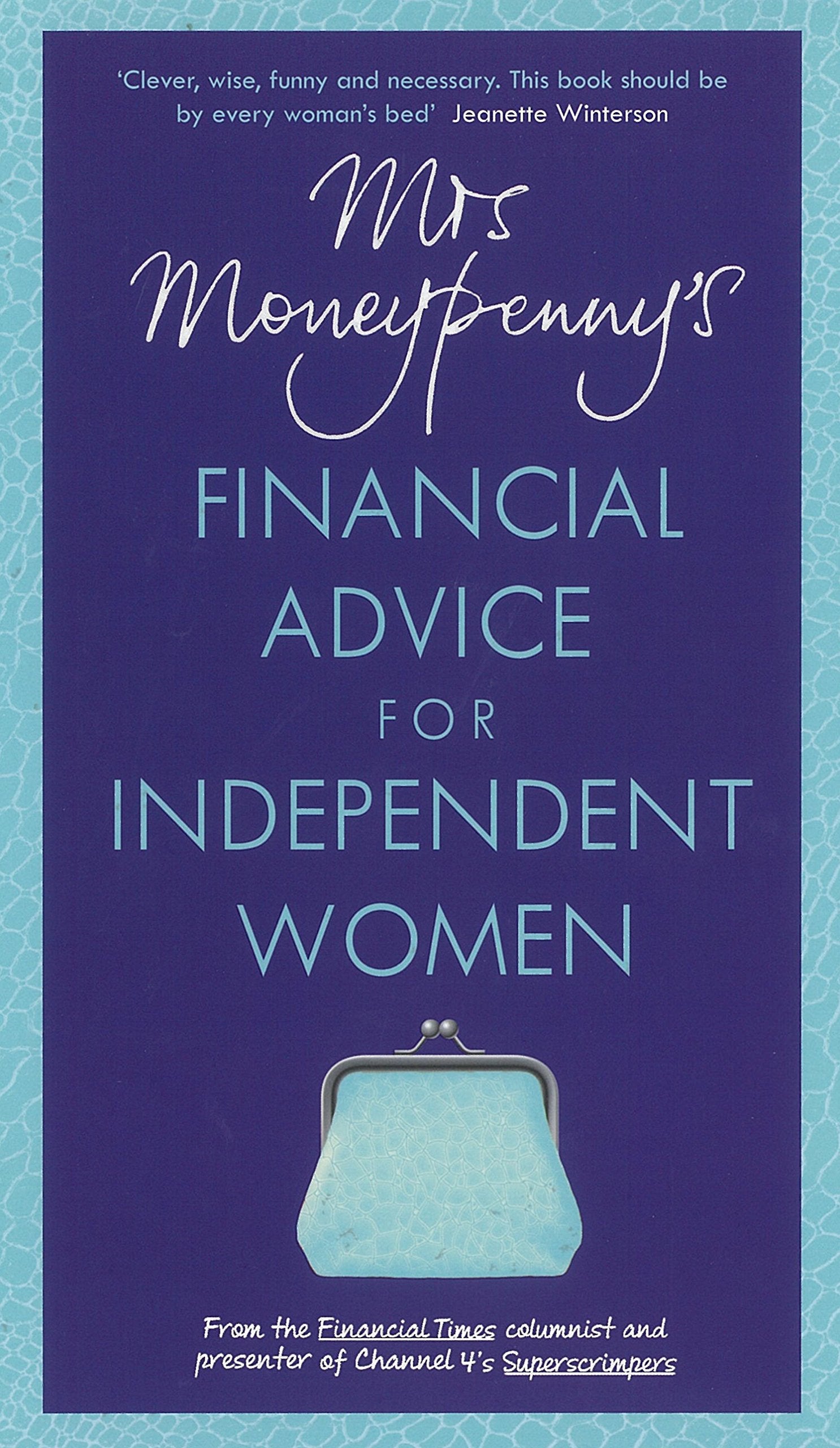 Mrs Moneypenny's Financial Advice for Independent Women book
