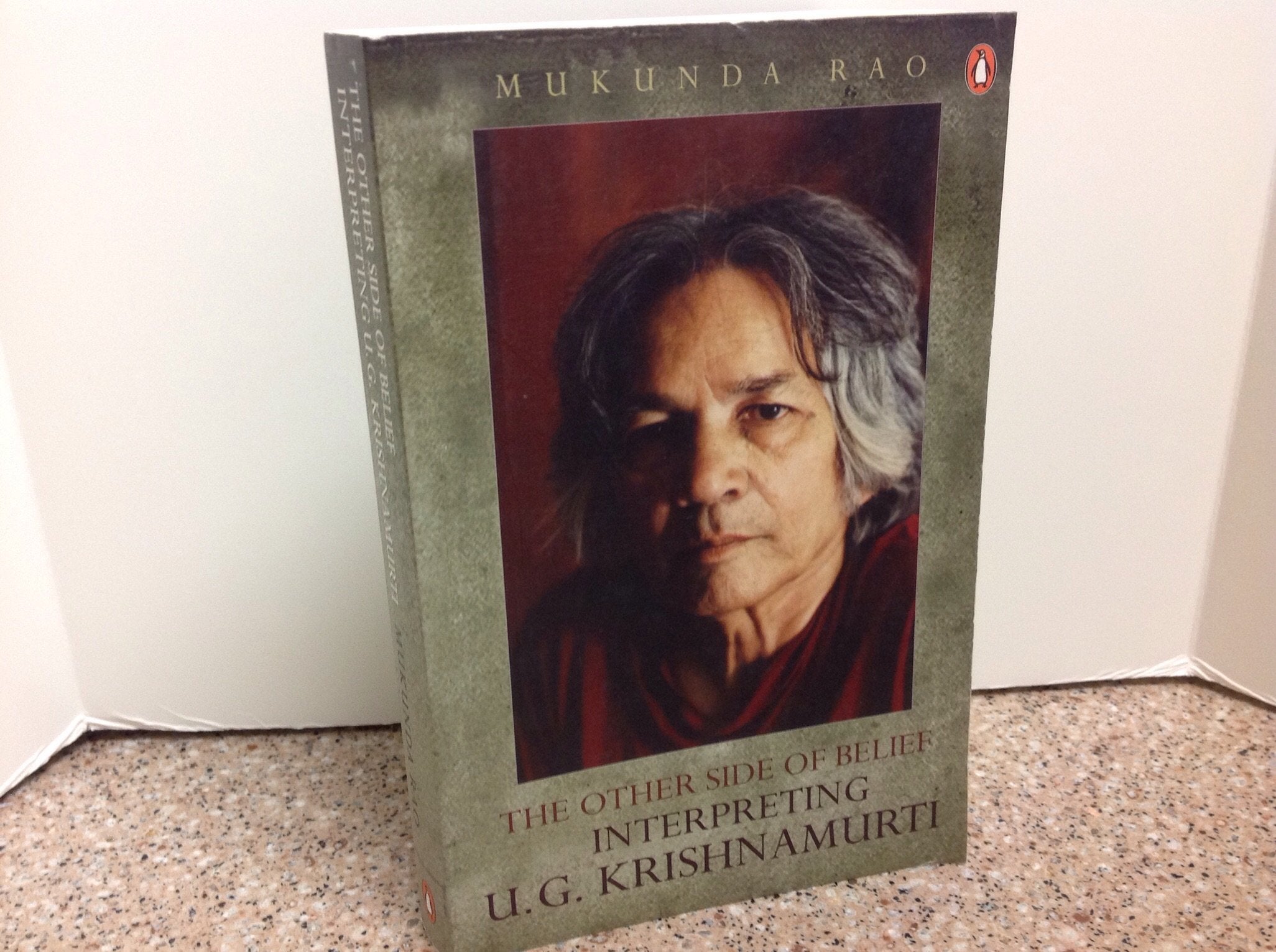 The Other Side of Belief: Interpreting U. G. Krishnamurti Philosophy