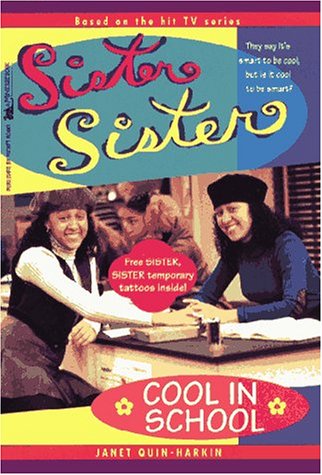 Cool in School (Sister, Sister, No. 1) Books