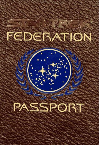 Star Trek Federation Passport (Star Trek unnumbered novels) Contemporary literature