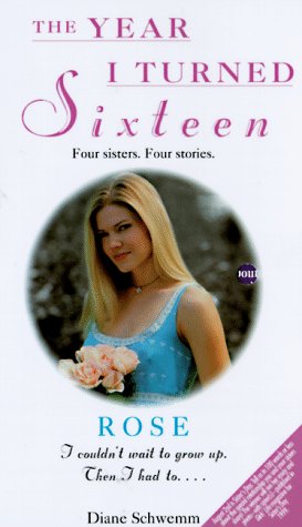 Rose (The Year I Turned Sixteen) book