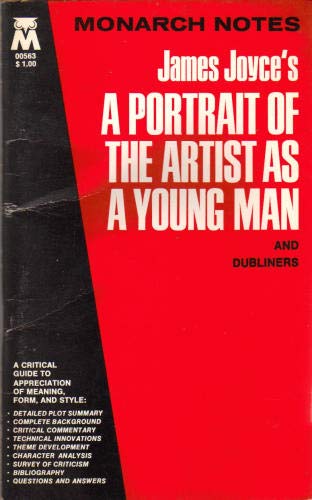 James Joyce's a Portrait of the Artist As a Young Man: A Critical Commentary (Monarch notes) Contemporary literature