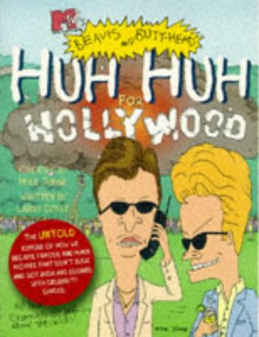 Beavis & Butthead Huh Huh for Hollywood book
