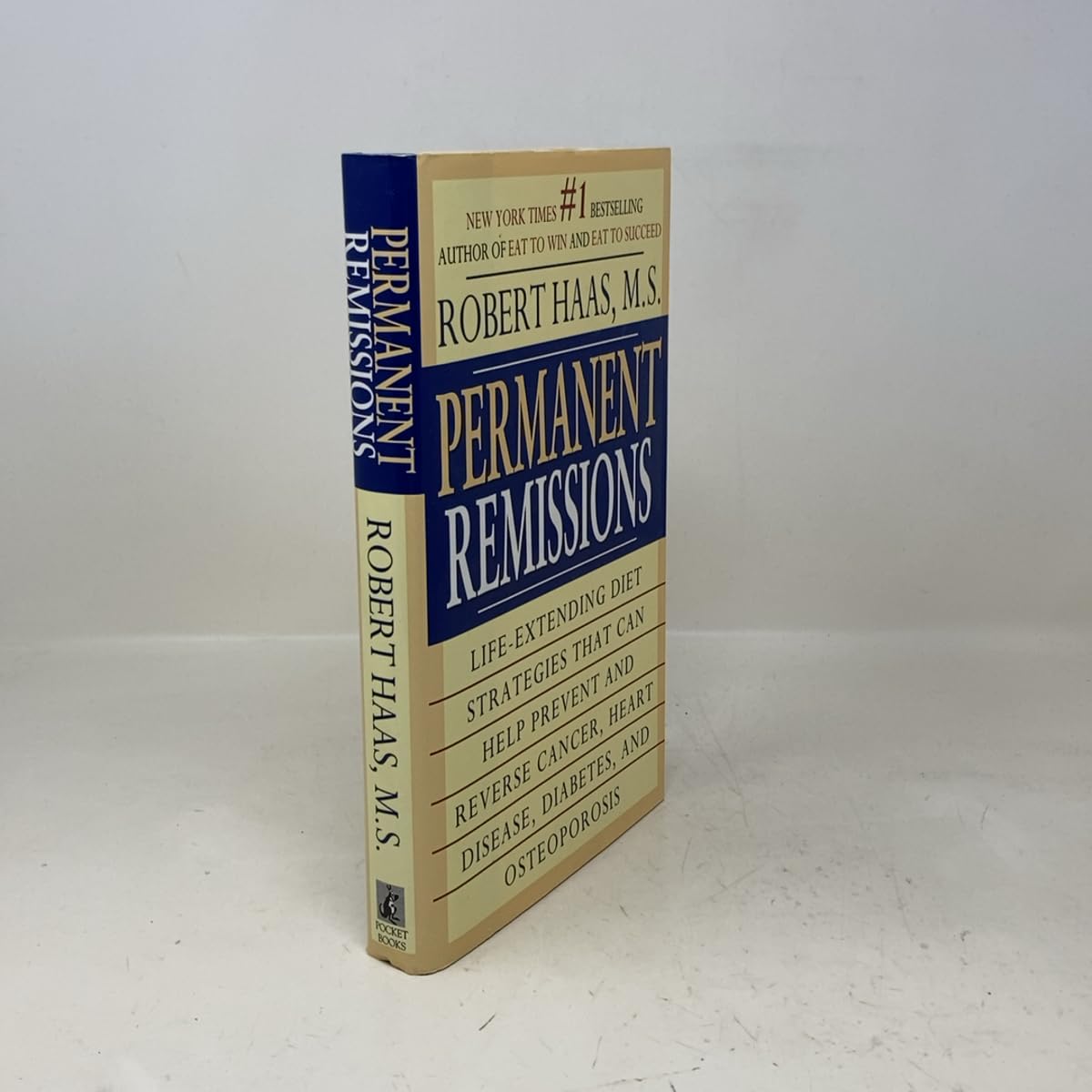Permanent Remissions: Life-Extending Diet Stategies That Can Help Prevent and Reverse Cancer, Heart Disease, Diabets, and Osteoporosis Health, Nutrition & Fitness