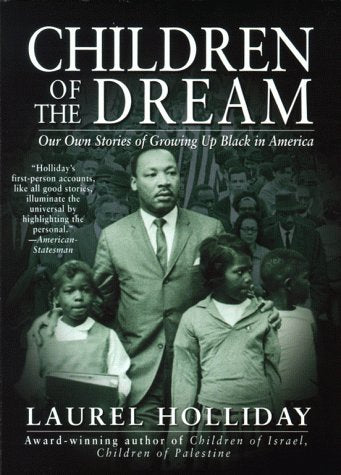 Children of the Dream: Our Own Stories of Growing Up Black in America (Children of Conflict S.) Social Sciences