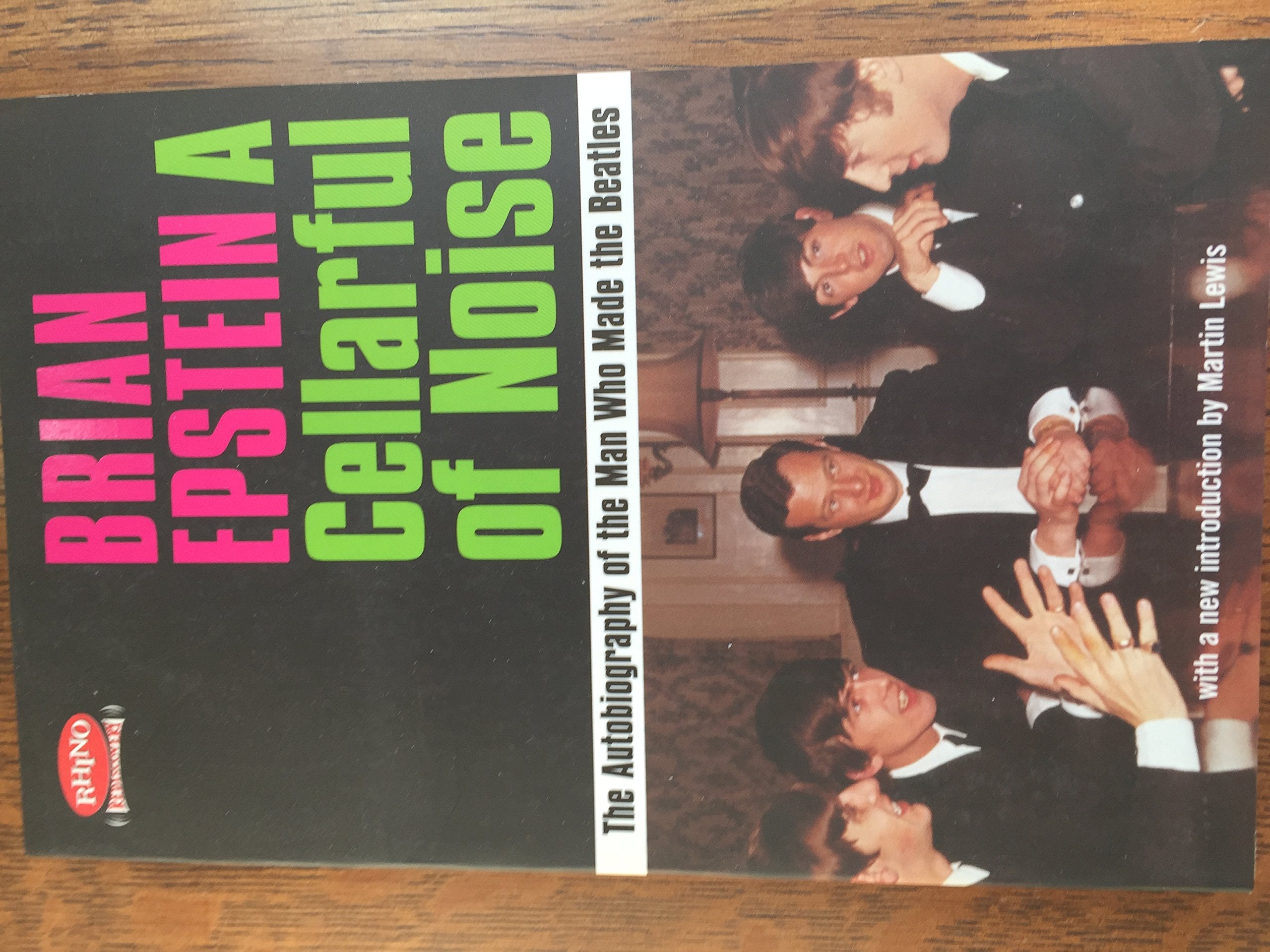 A Cellarful of Noise: The Autobiography of the Man Who Made the Beatles With a New Companion Narrative (Rhino Rediscovery) Pop culture Books