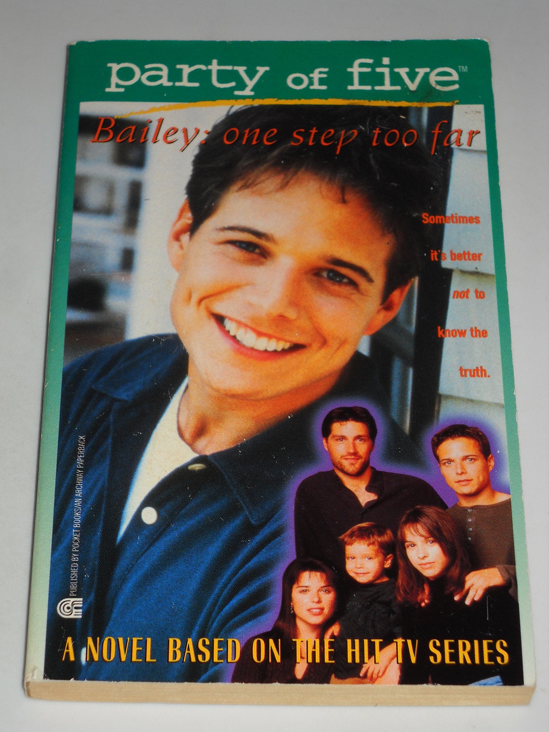 One Step Too Far: Bailey (Party of Five, Band 3) Fiction
