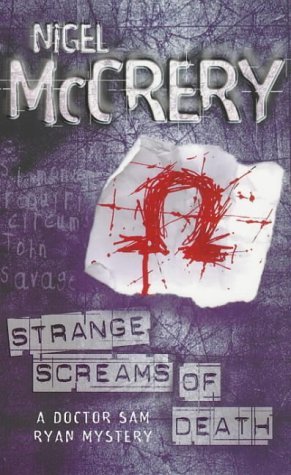 Strange Screams of Death (A Doctor Sam Ryan mystery) Contemporary literature