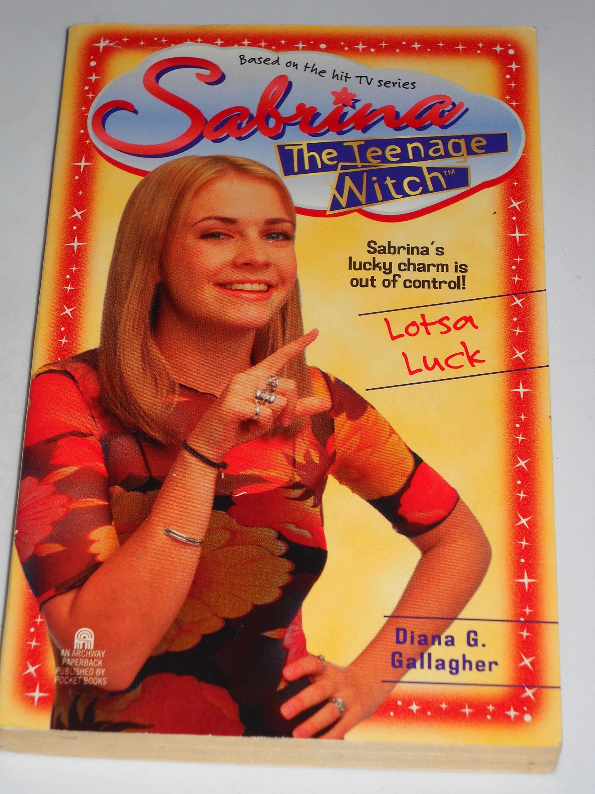 Lotsa Luck (Sabrina, the Teenage Witch S.) Fiction