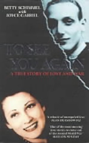 To See You Again: A true story of love in a time of war Memories