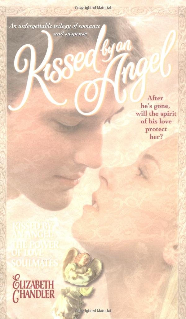 Kissed By an Angel Collector's Edition: The Power of Love Soulmates (Kissed by an Angel Trilogy) Fiction