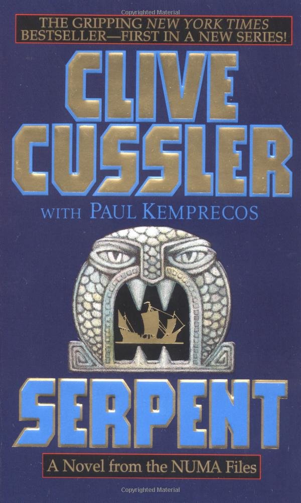 Serpent: A Novel from the NUMA Files: A Kurt Austin Adventure Action & Adventure