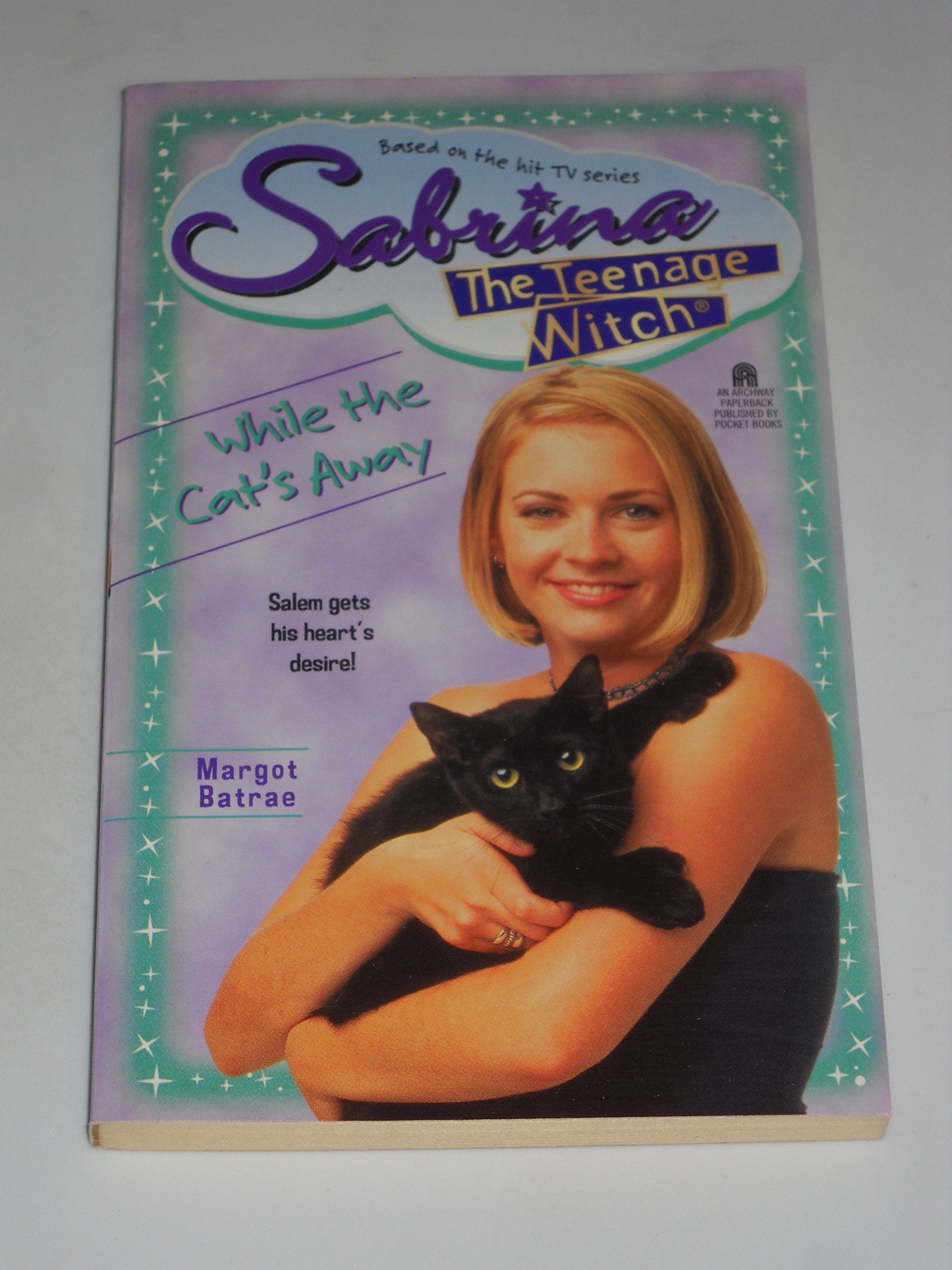 While the Cat's Away (Sabrina, the Teenage Witch S., Band 25) Fiction