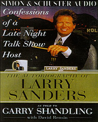 Confessions of a Late-Night Talk Show Host: The Autobiography of Larry Sanders Art & Literature