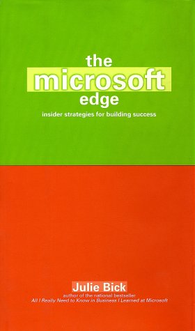 The Microsoft Edge: Insider Strategies for Building Success Business, Finance & Career