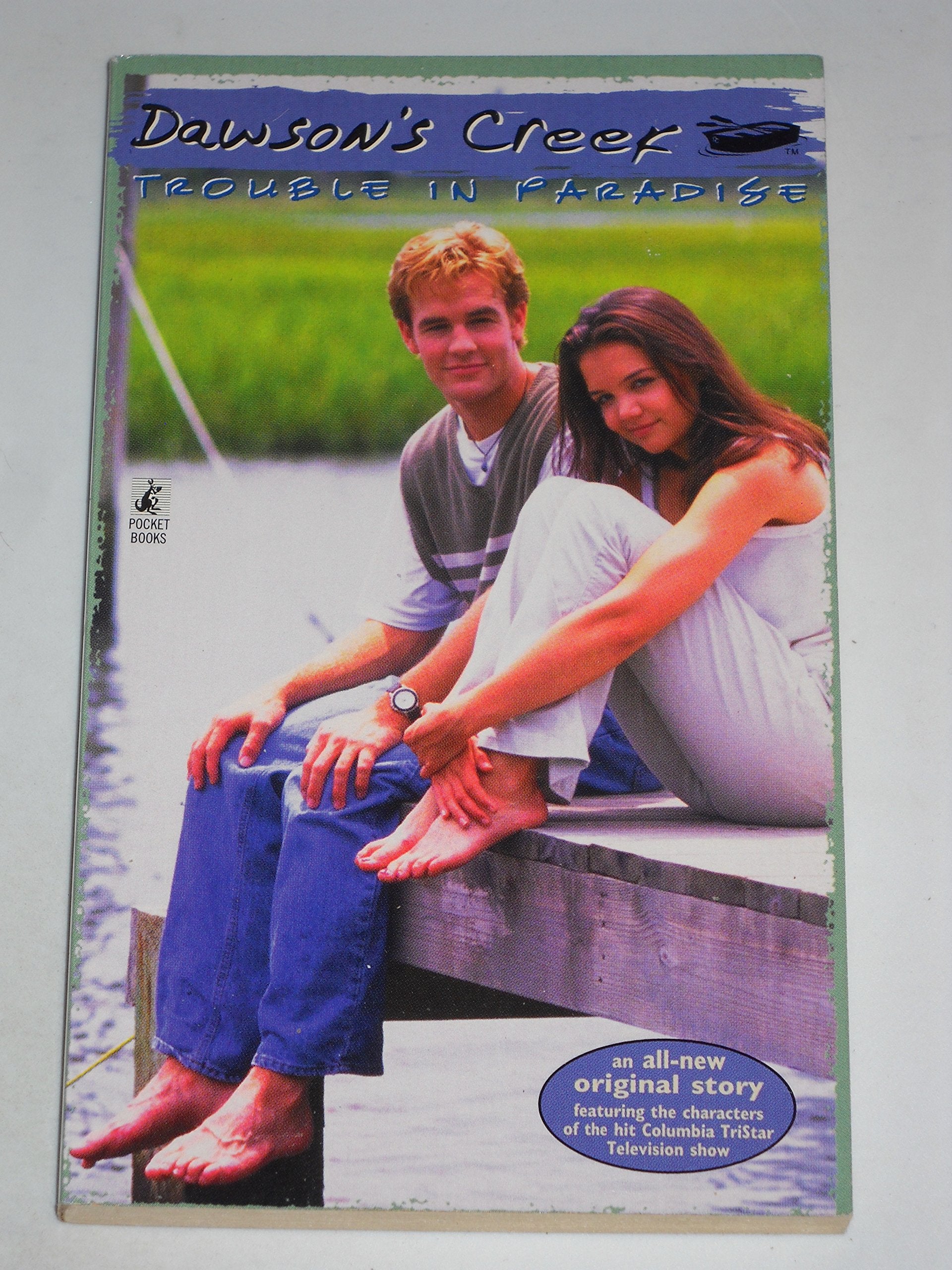 Trouble in Paradise (Dawson's Creek, Band 6) Contemporary literature