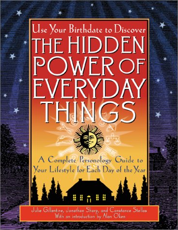 The Hidden Power of Everyday Things: A Complete Personology Guide to Your Lifestyle for Each Day of the Year book