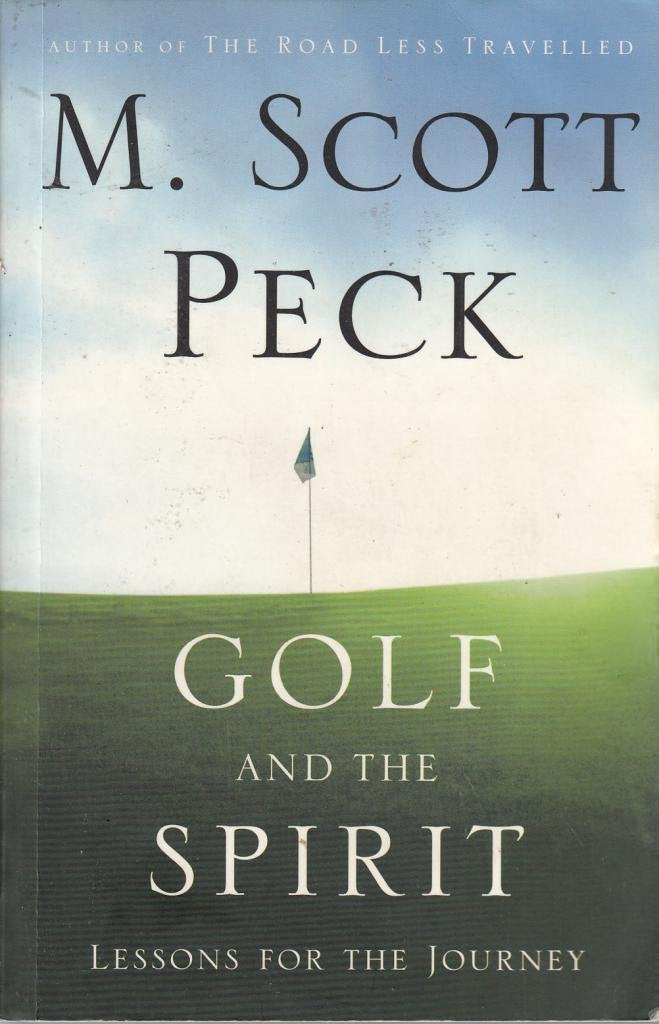 Golf and the Spirit: Lessons for the Journey book