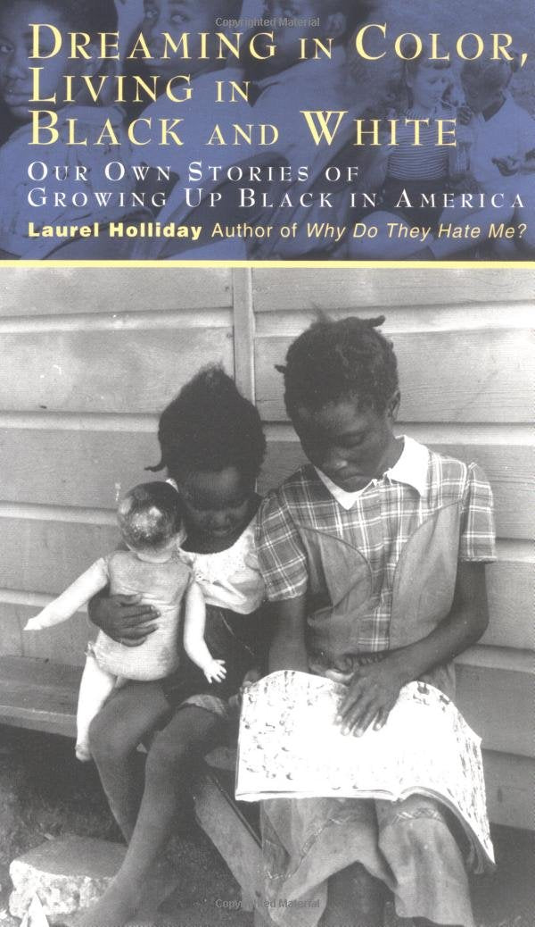 Dreaming In Color Living In Black And White: Our Own Stories of Growing Up Black in America Non-fiction