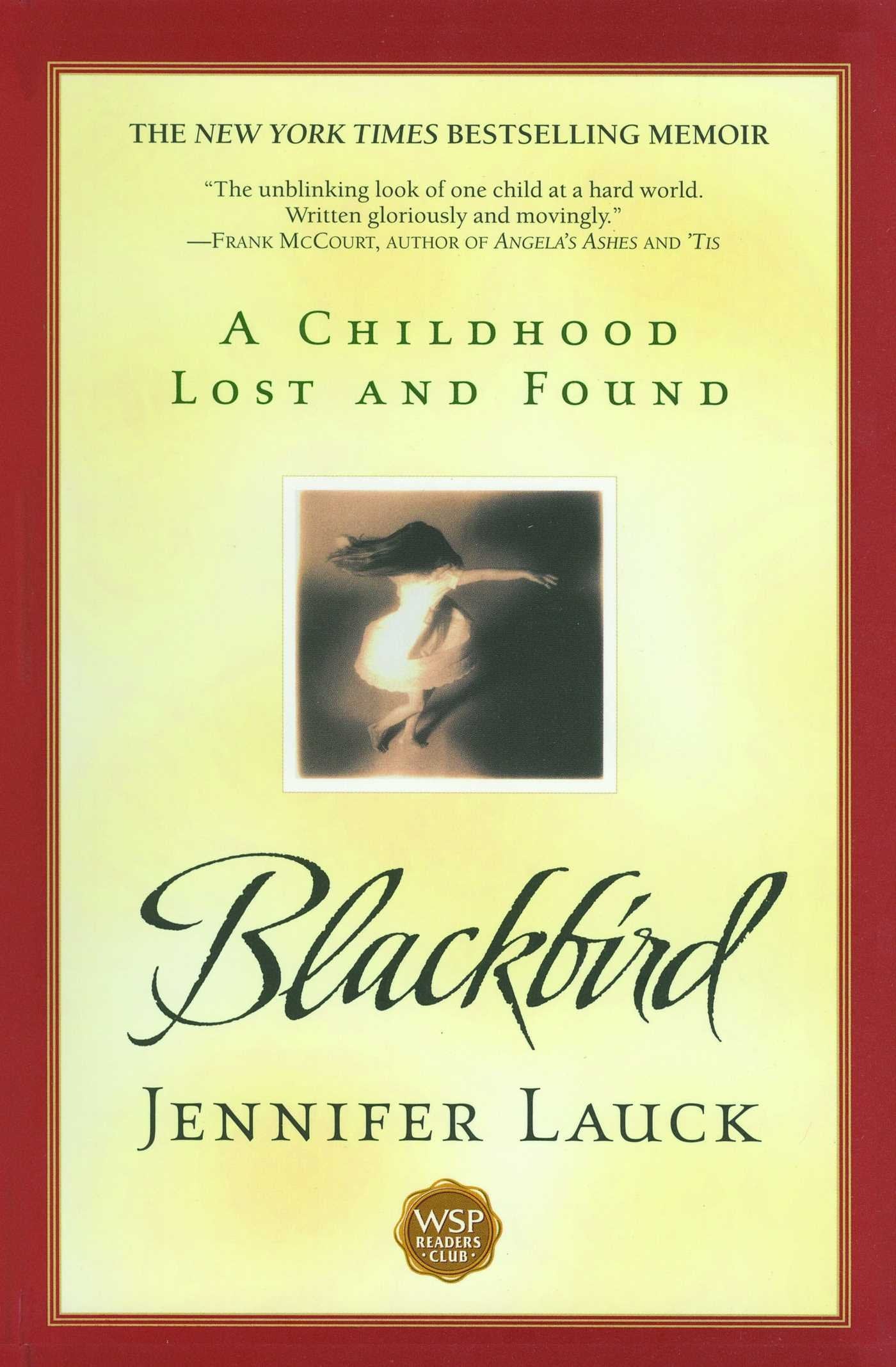 Blackbird: A Childhood Lost and Found Books