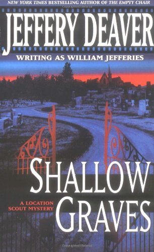 Shallow Graves (A Location Scout Mystery Series) Action & Adventure