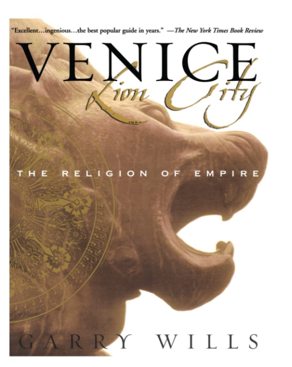 Venice: Lion City: The Religion of Empire book