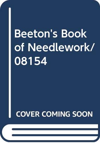 Beeton's Book of Needlework/08154 Hobbies & Crafts