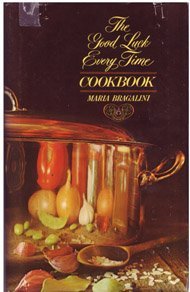 The good luck every time cookbook by Bragalini, Maria Books