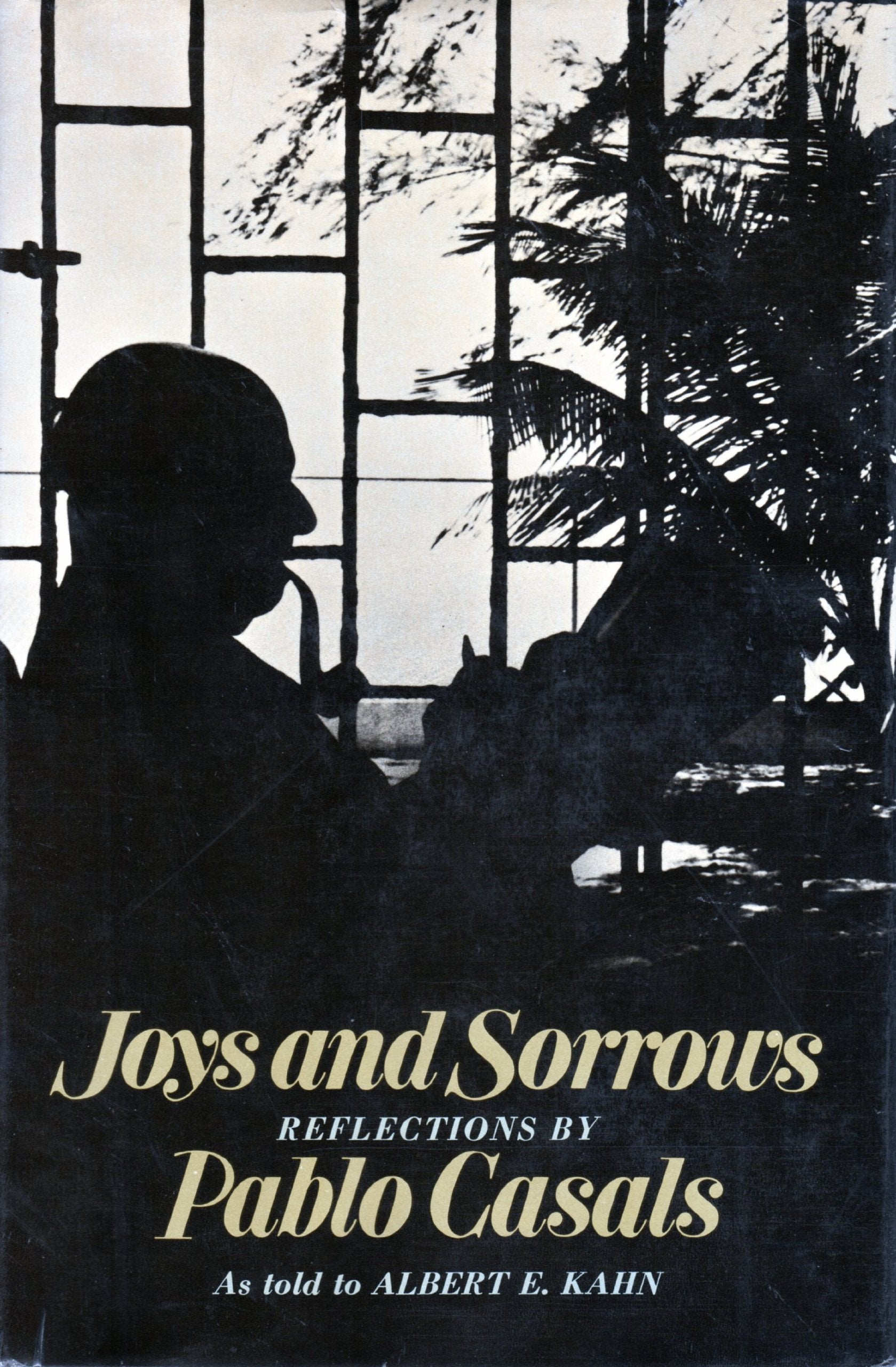 Joys and Sorrows: Reflections by Pablo Casals Books