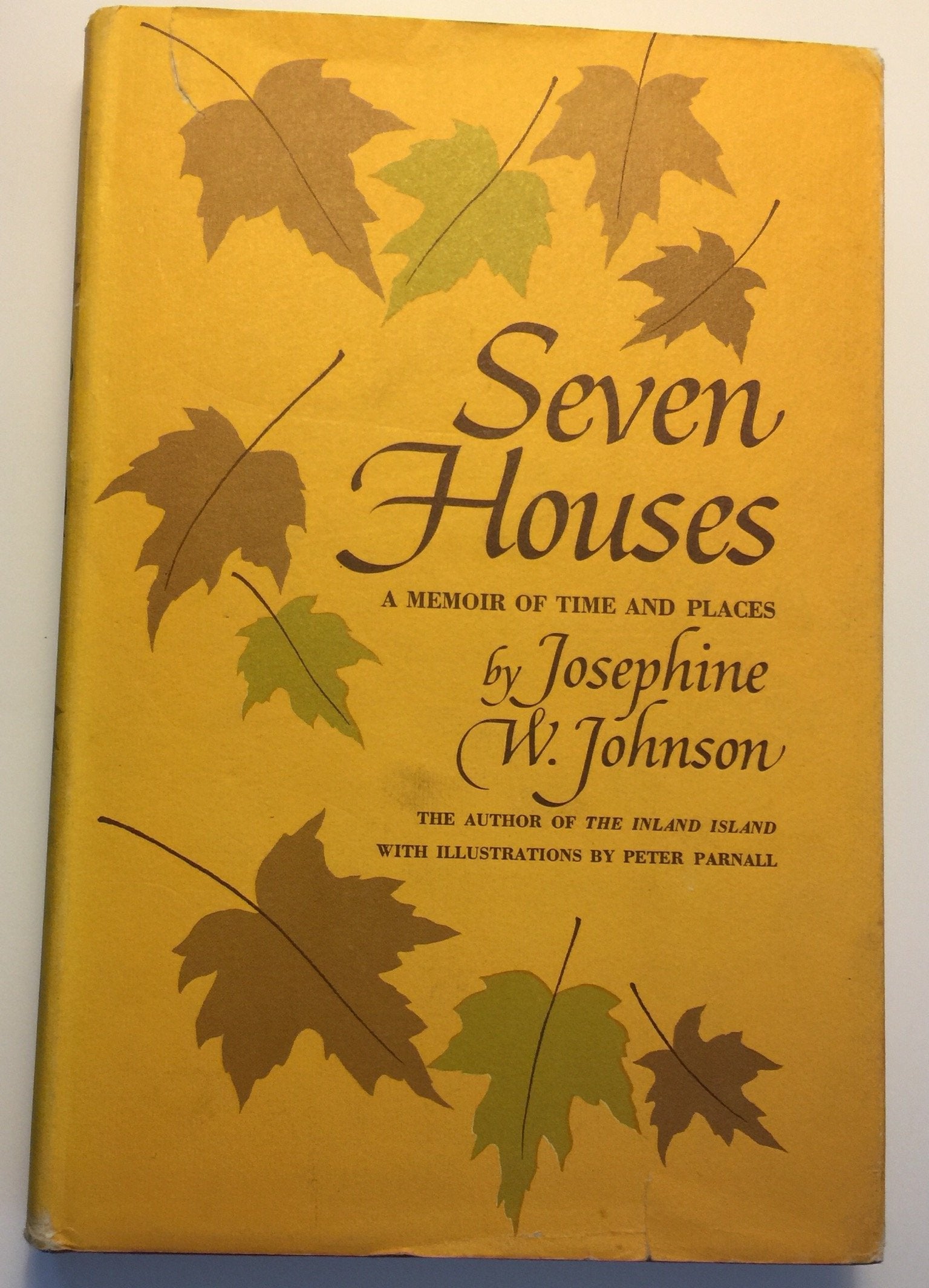 Seven houses : a memoir of time and places by Josephine Winslow Johnson (1973-07-30) Books