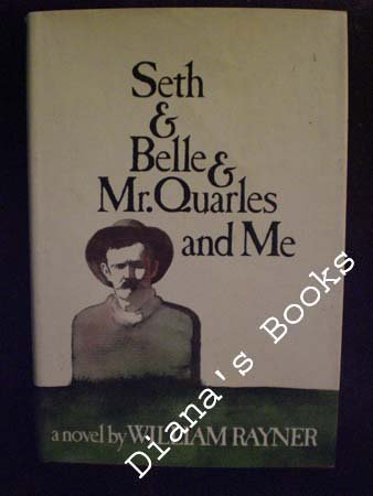 Seth & Belle & Mr. Quarles and me;: The bloody affray at Lakeside Drive Books