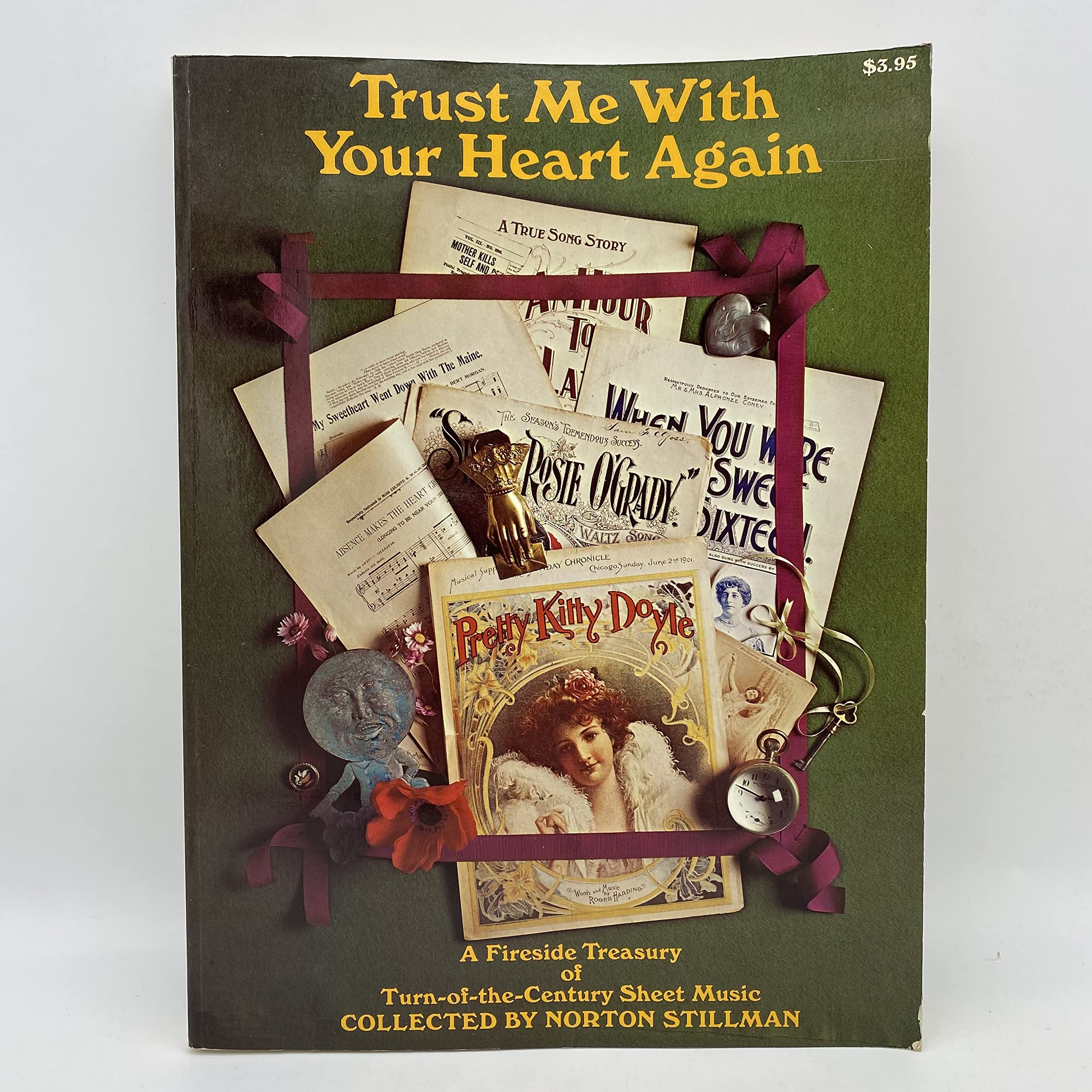 Trust Me with Your Heart Again : A Fireside Treasury of Turn of the Century Sheet Music Books