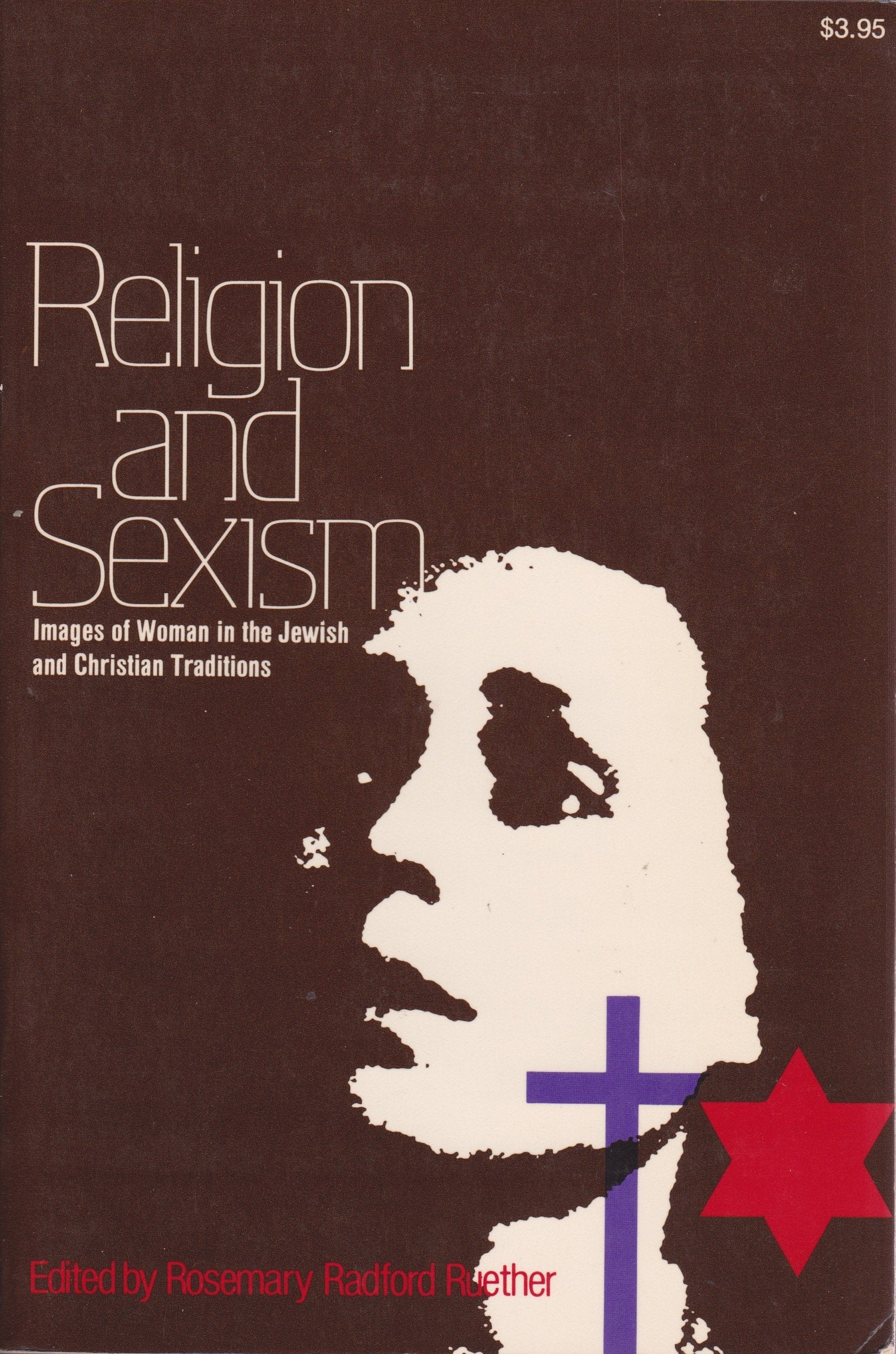 Religion and Sexism: Images of Woman in the Jewish and Christian Traditions Religion & Esotericism