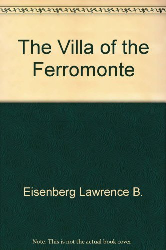 The Villa of the Ferromonte by Eisenberg Lawrence B. Books