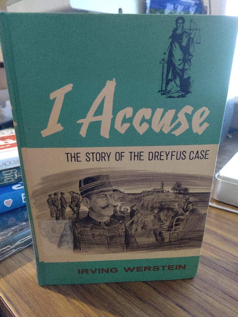 I Accuse the Story of the Dreyfus Case Books