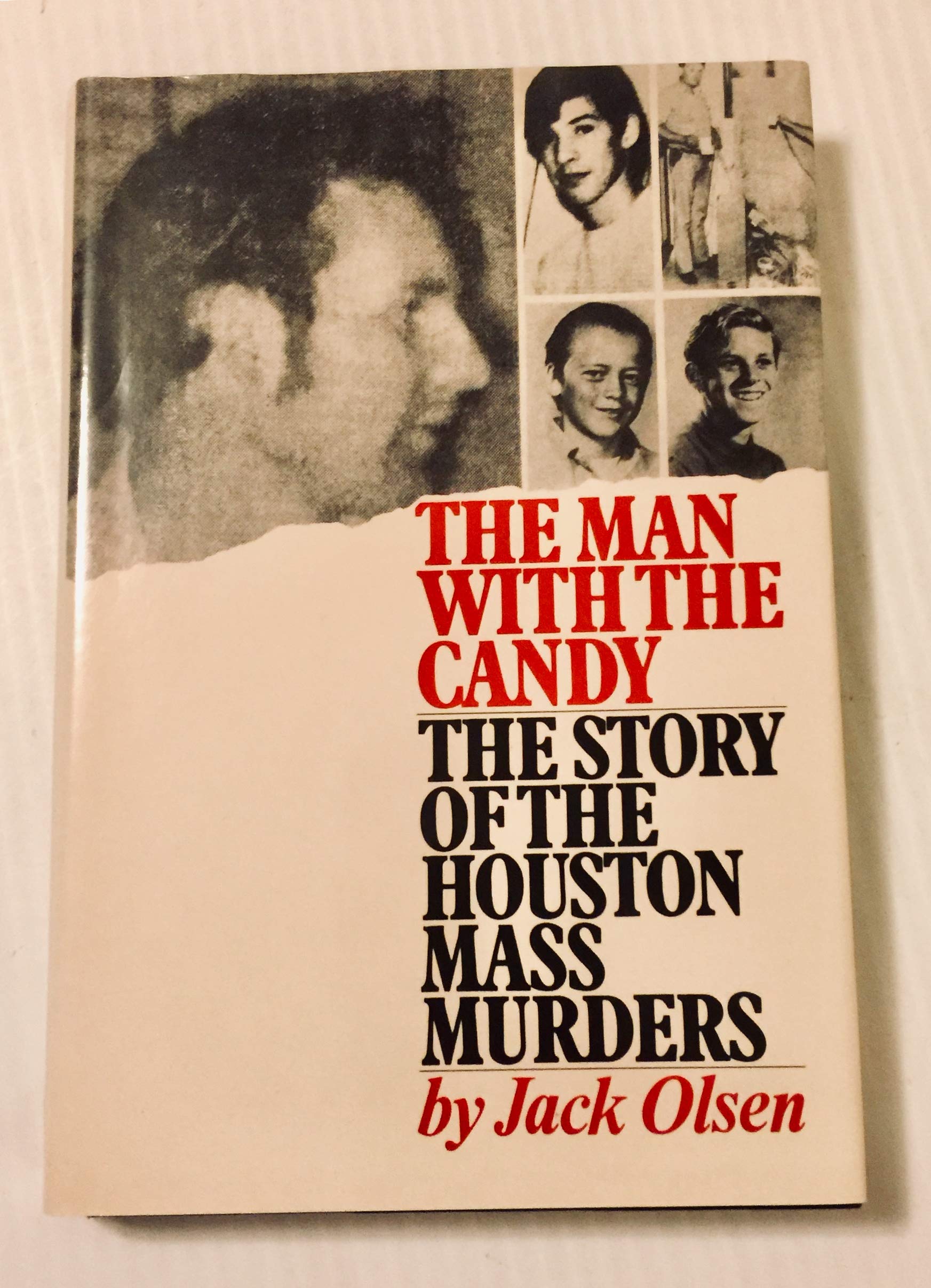 The Man With the Candy: The Story of the Houston Mass Murders Politics & Society