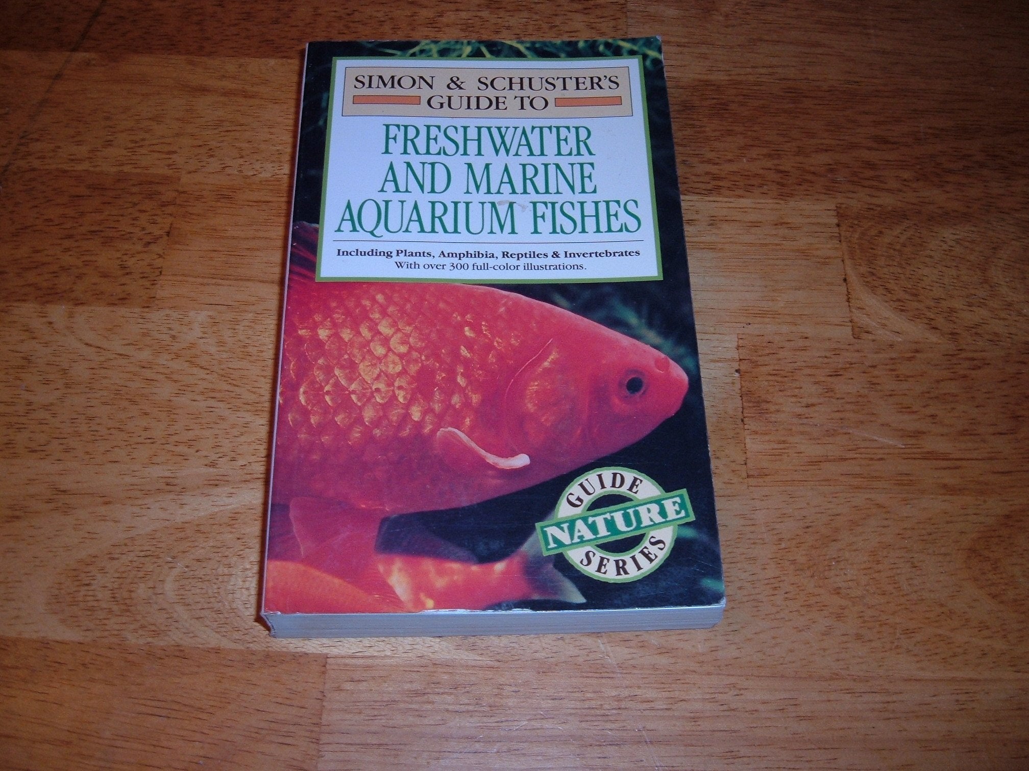 Simon & Schuster'S Guide To Freshwater And Marine Aquarium Fishes (Nature Guide Series) Contemporary literature