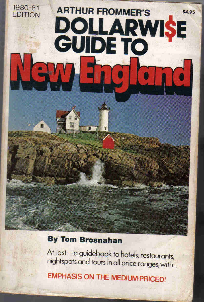 Arthur Frommer's Dollarwise Guide to New England: Connecticut- Maine- Massachusetts- New Hampshire- Rhode Island- Vermont Books